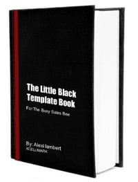 The Little Black Template Book - For the busy sales bee